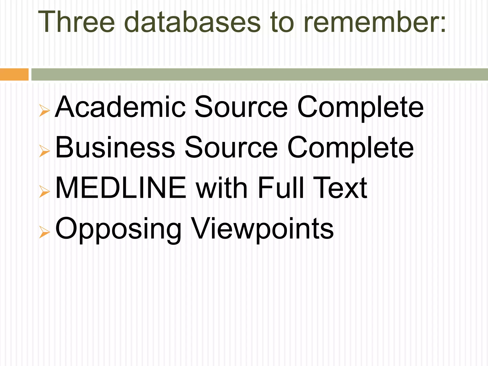 What resources to use when doing researchResearch StrategiesStart big by doing background reading