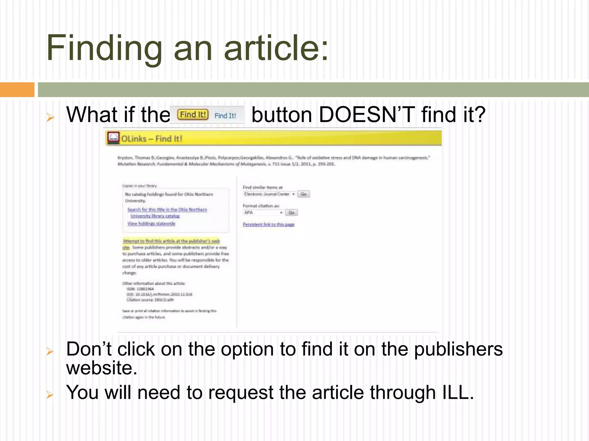 Turn to the databases for source materialFrom the University of Wisconsin Library, worksheet for evaluating web sites
