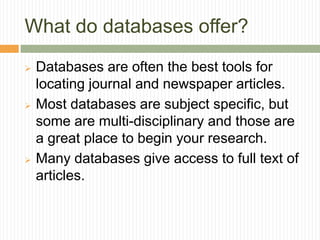 How to use the library to do research