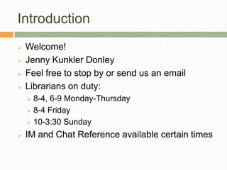 Introduction	Welcome!