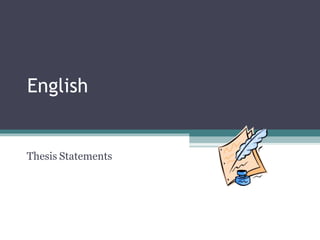 English
Thesis Statements
 