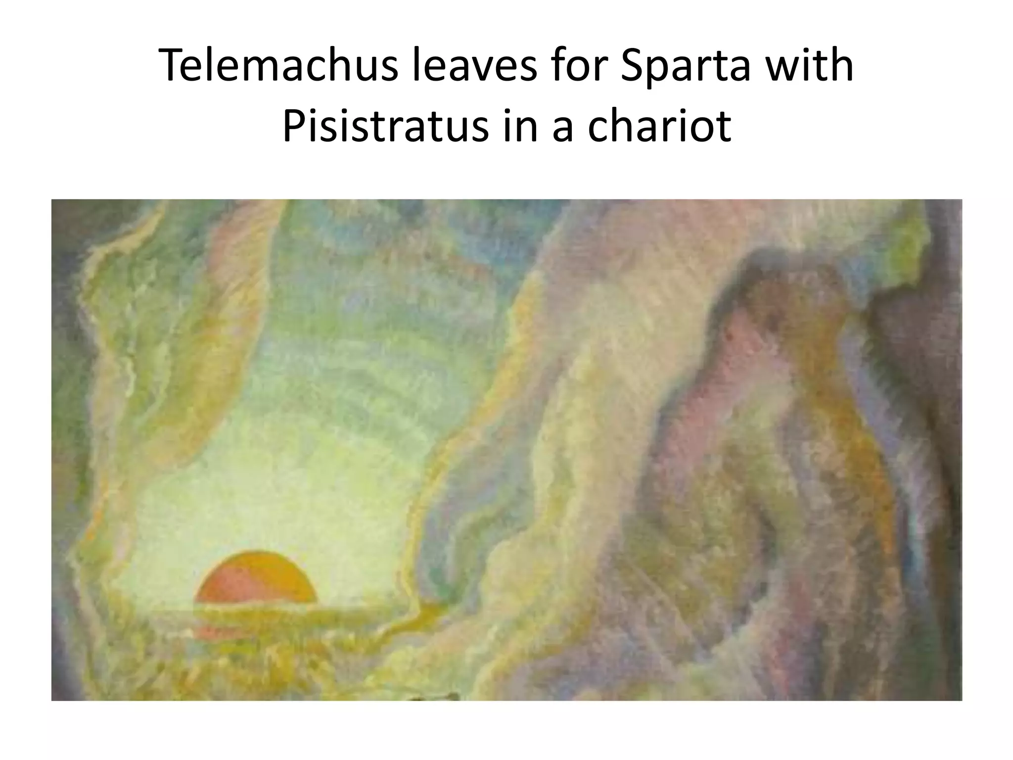 Telemachus leaves for Sparta with
Pisistratus in a chariot
 
