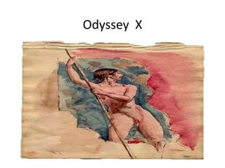 Odyssey X
 