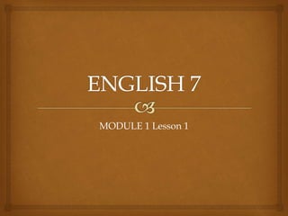 MODULE 1 Lesson 1
 