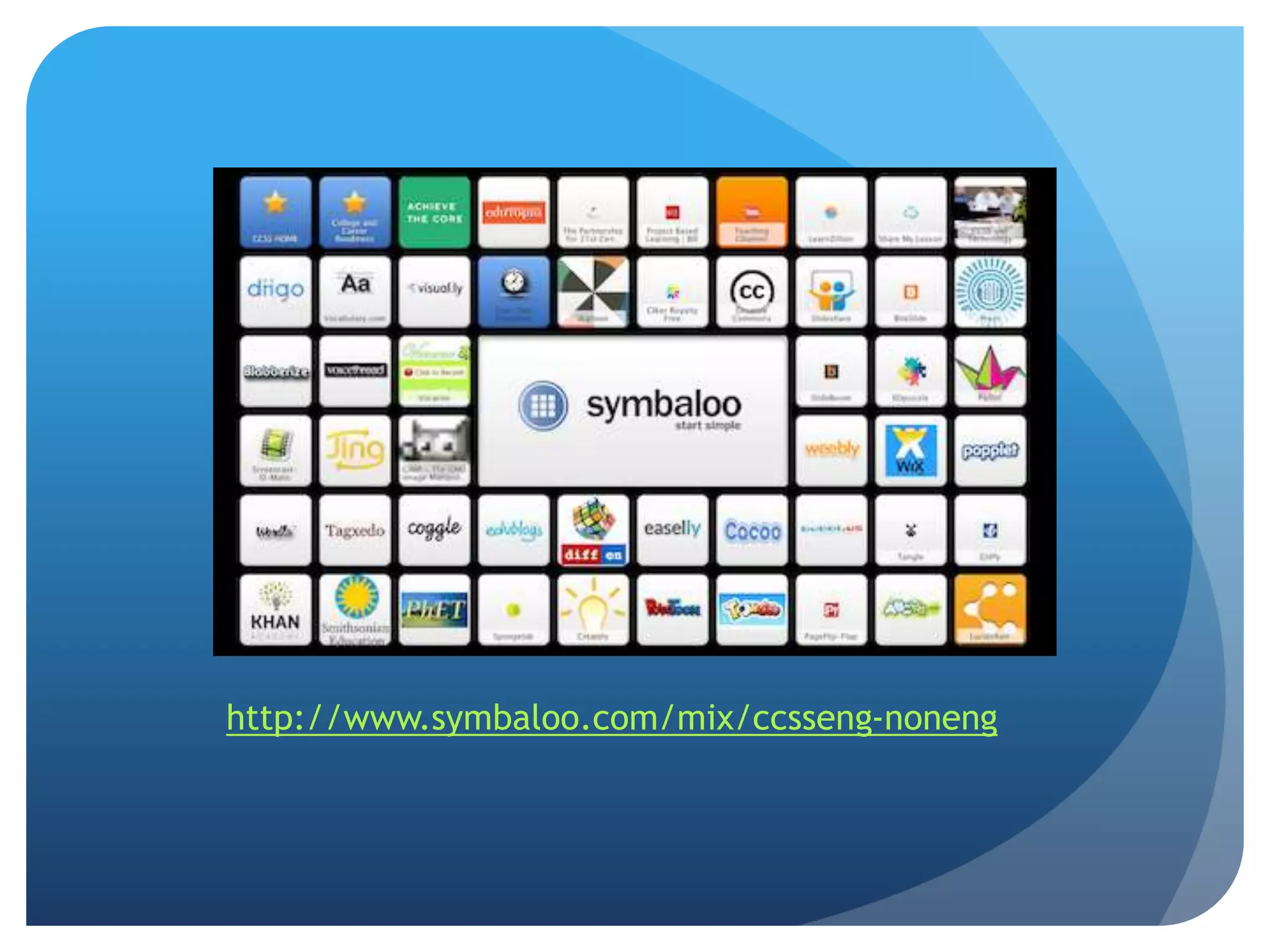 http://www.symbaloo.com/mix/ccsseng-noneng
 