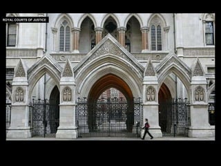 ROYAL COURTS OF JUSTICE 