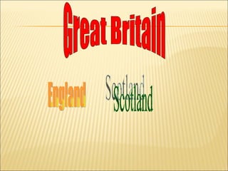 Great Britain Scotland England 