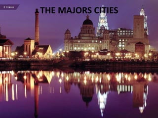 THE MAJORS CITIES