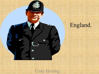 England . Cody Herring. 