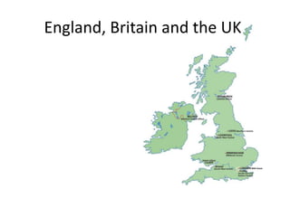 England, Britain and the UK
 