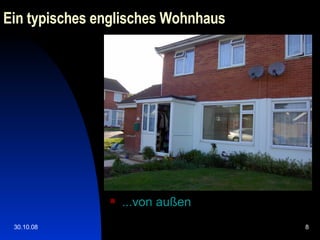 Ein typisches englisches Wohnhaus ...von außen 