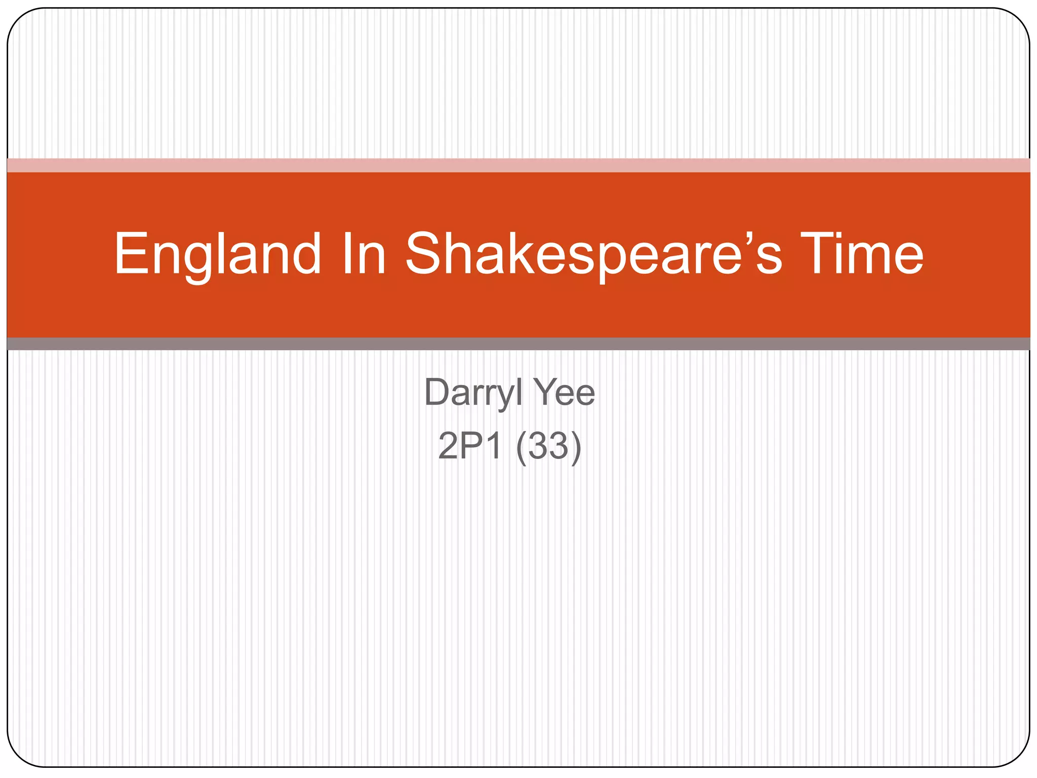 England In Shakespeare’s Time | PPT