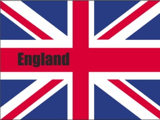 England
 