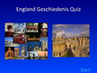 England Geschiedenis Quiz Start 