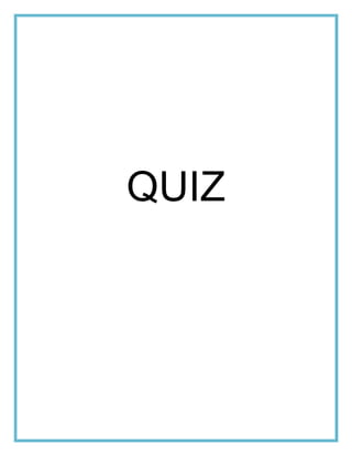 QUIZ
 