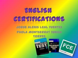 English  certifications Jorge Alexis Leal Fuentes Paola Montserrat Zuniga Torres 
