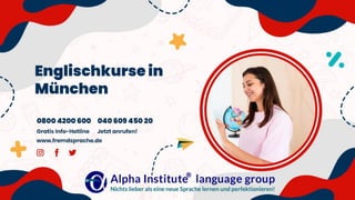 Englischkurse in
München
 