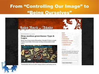From “Controlling Our Image” to “Being Ourselves” 