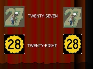 TWENTY-SEVEN




TWENTY-EIGHT
 