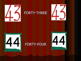 FORTY-THREE




FORTY-FOUR
 