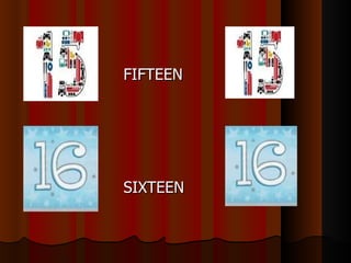 FIFTEEN




SIXTEEN
 