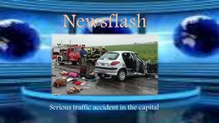 Serious traffic accident in the capital 
 