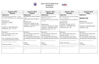 DAILY LOG OF LESSON PLAN
IN ENGLISH 2
First Quarter
August 4, 2014 August 5, 2014 August 6, 2014 August 7, 2014 August 8, ...