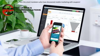 Join the smart marketers who have discovered mobile marketing with coupons!
 