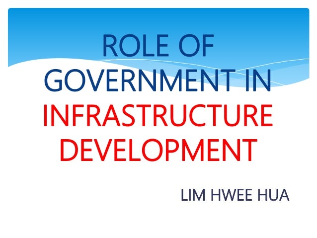 The Role Of Government In Infrastructure Development