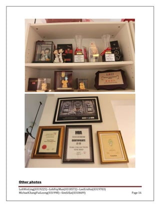 LohWeiLing(0319225)--LohPeyMun(0318572)--LeeErnHui(0319703)
MichaelChangVuiLoong(031998)--SimSiKai(0318609) Page 16
Other photos
 