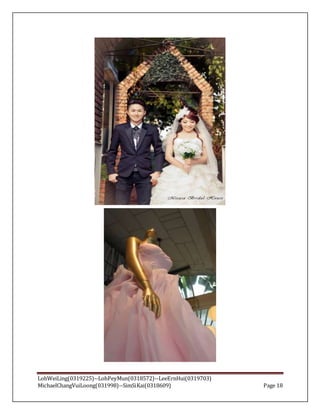 LohWeiLing(0319225)--LohPeyMun(0318572)--LeeErnHui(0319703)
MichaelChangVuiLoong(031998)--SimSiKai(0318609) Page 18
 