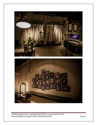 LohWeiLing(0319225)--LohPeyMun(0318572)--LeeErnHui(0319703)
MichaelChangVuiLoong(031998)--SimSiKai(0318609) Page 21
 