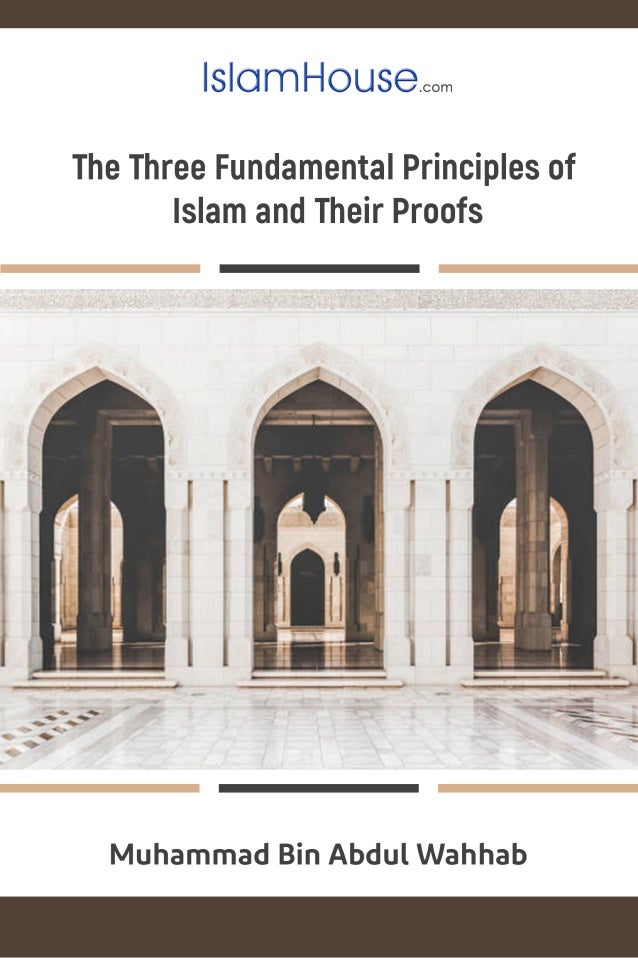 The Three Fundamental Principles of Islam and Their Proofs | PDF
