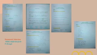 Homework: Interview
VIDEO-2020-05-22-01-
17-01.mp4
 