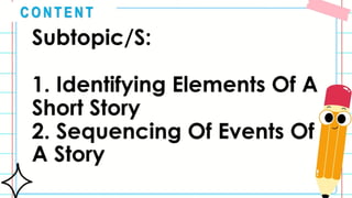 ENGLISH 4 QUARTER 4 WEEK 1: PARTS OF A STORY | PPTX
