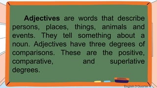 English-3-Quarter-4-Week-1-Degrees-of-Adjectives.ppt