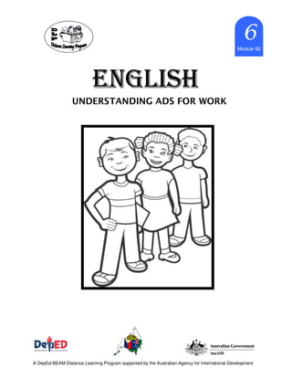ENGLISHENGLISHENGLISHENGLISH
6666Module 62
A DepEd-BEAM Distance Learning Program supported by the Australian Agency for International Development
UNDERSTANDING ADS FOR WORK
 