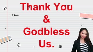 Thank You
&
Godbless
Us.
 