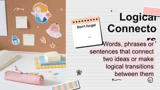 English-8-Q1-Week-1-Logical-Connectors.pptx