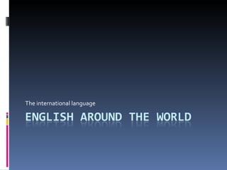 The international language 