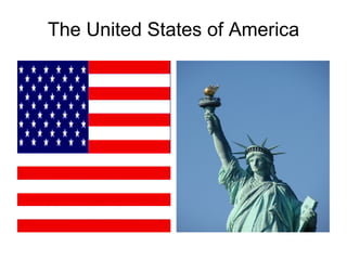 The United States of America