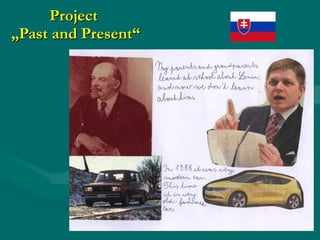Project  „Past and Present“ 