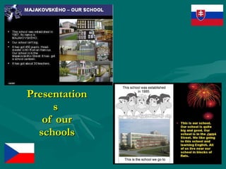 Presentations  of our schools 