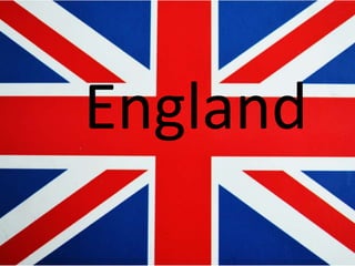 England
 