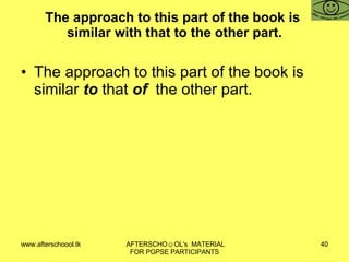 The approach to this part of the book is  similar with that to the other part. The approach to this part of the book is similar  to  that  of  the other part. 