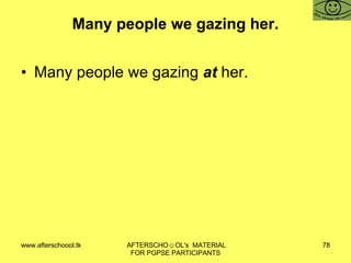 Many people we gazing her. Many people we gazing  at  her. 
