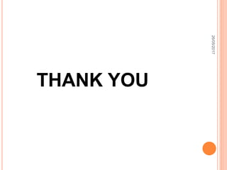 THANK YOU
26/05/2017
 
