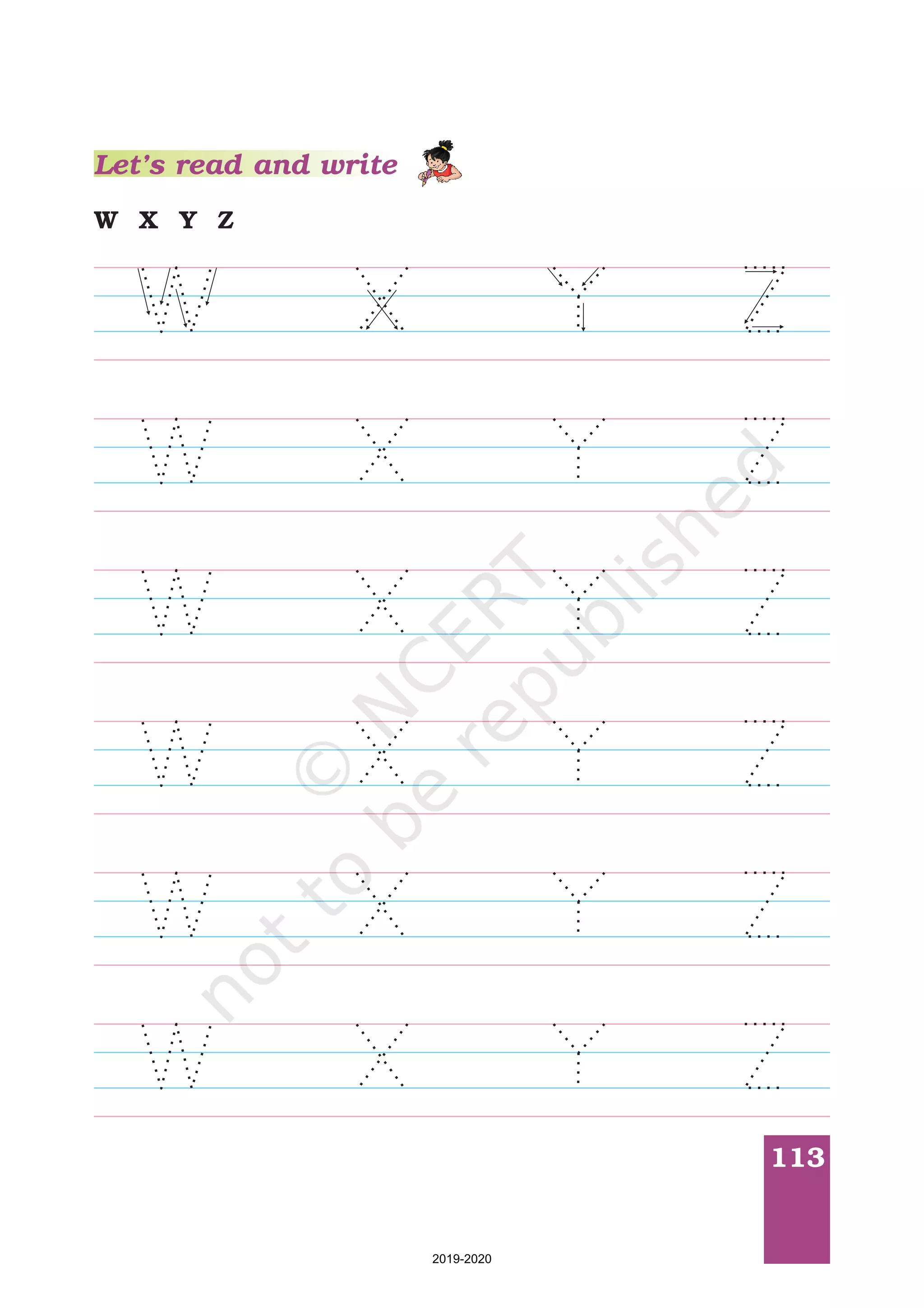 113
W X Y Z
Let’s read and write
2019-2020
 