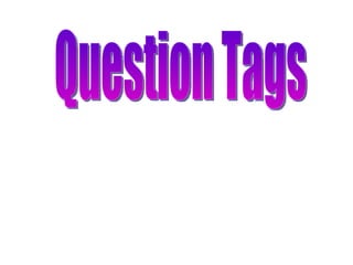 Question Tags 