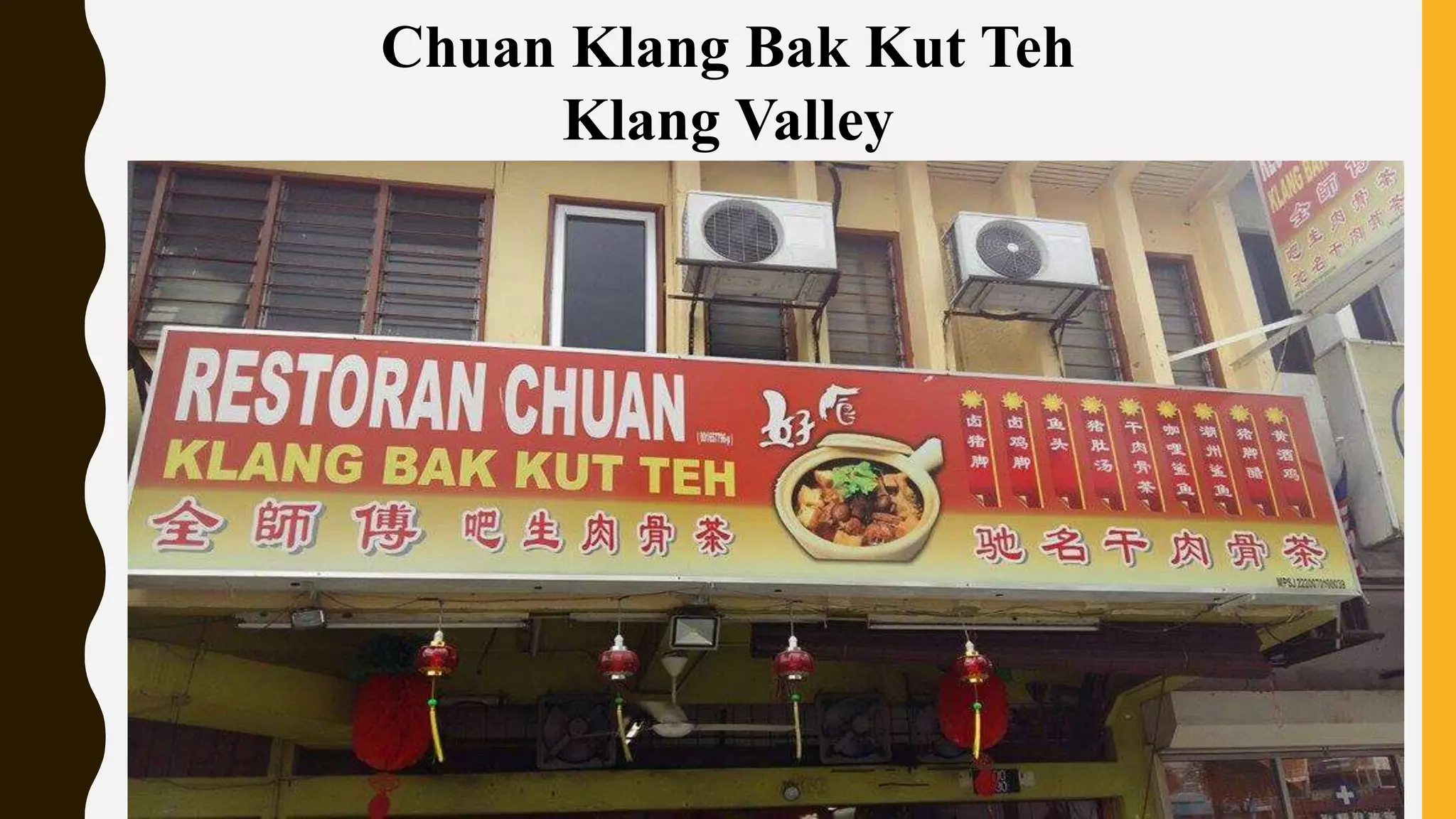 Chuan Klang Bak Kut Teh
Klang Valley
 